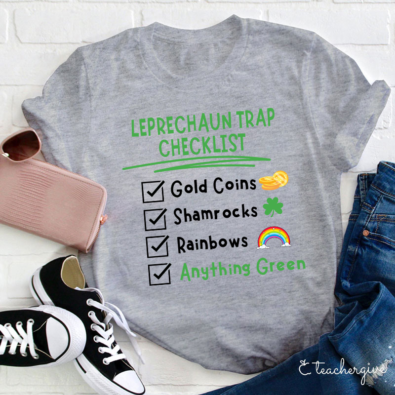 Leprechaun Trap Checklist Teacher T-Shirt