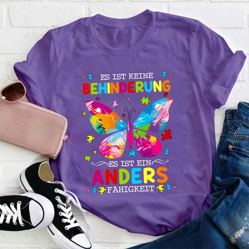 Es ist ein Anders Fähigkeit Lehrer T-Shirt