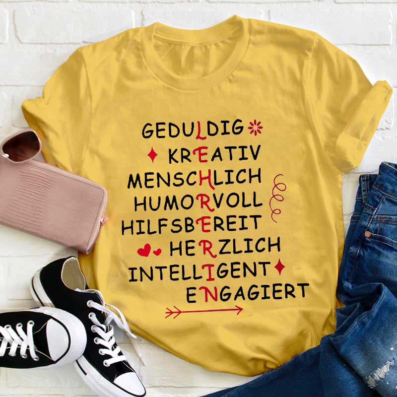 Geduldig Kreativ Menschlich Humorvoll Hilfsbereit Herzlich Intelligent Engagiert Lehrer T-Shirt