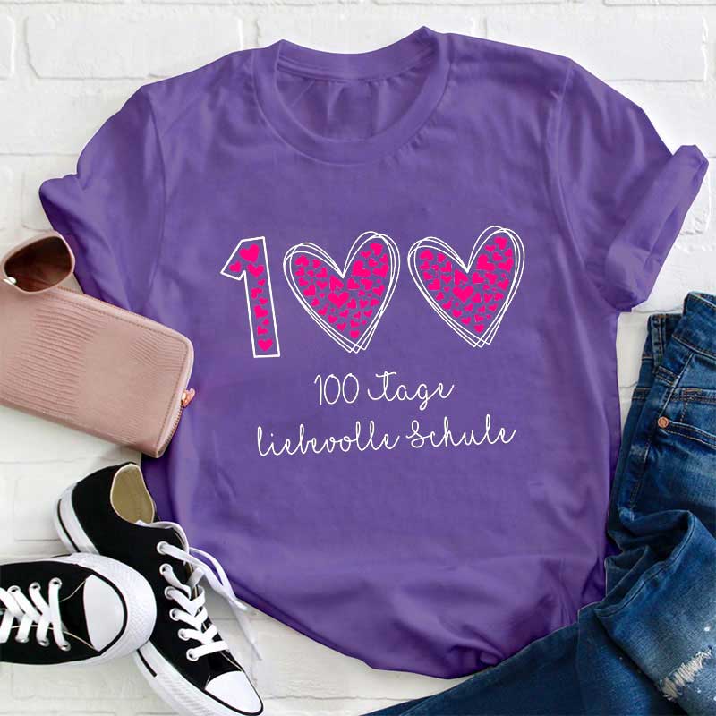 100 Tage Liebevolle Schule Lehrer T-Shirt