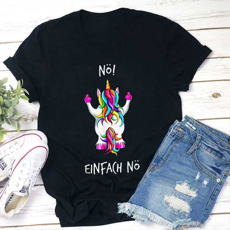 Nö! Einfach Nö Lehrer T-Shirt