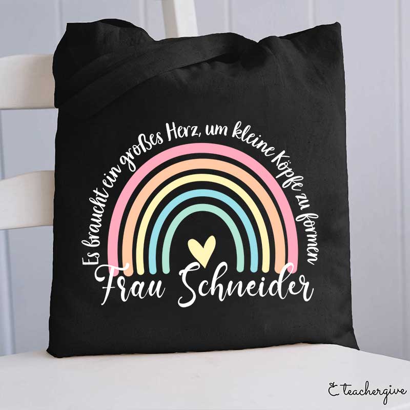 Personalisiert Es Braucht Ein Großes Herz, Um Kleine Köpfe Zu Formen Lehrer Tragetasche