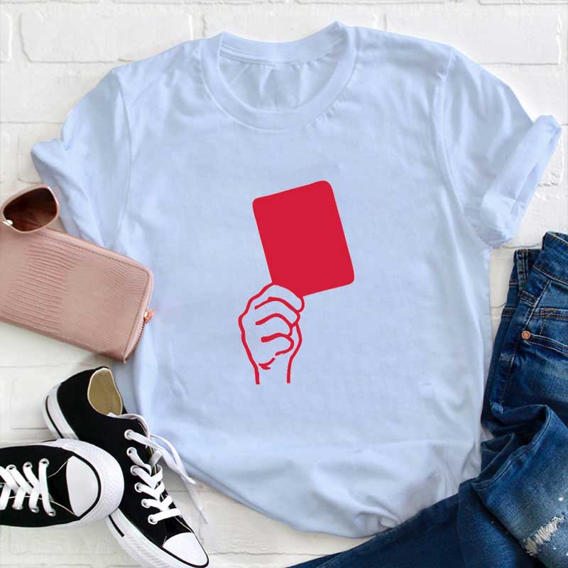 Rote Karte im Fußballspiel Lehrer T-Shirt