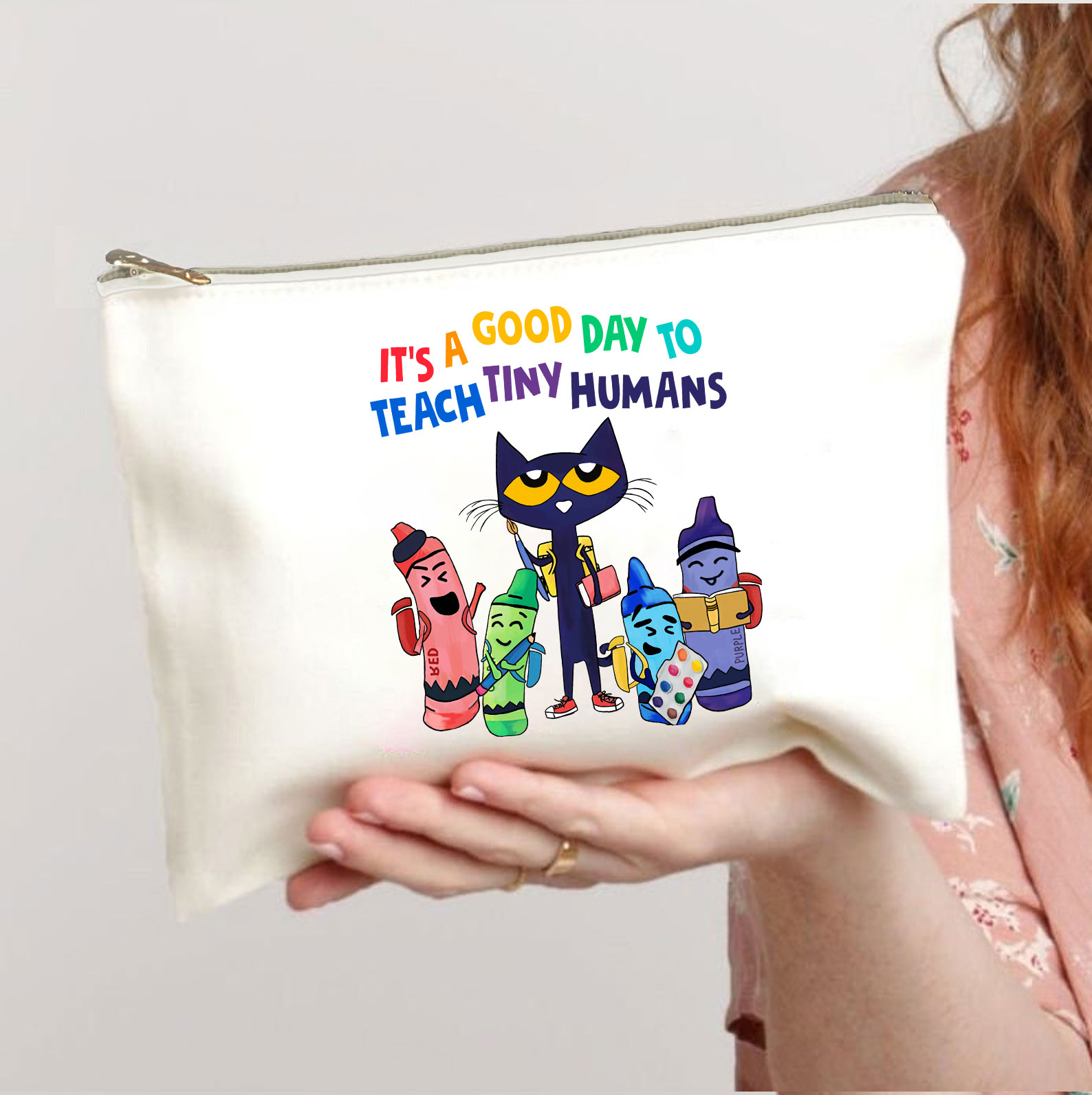 It's A Good Day To Teach Tiny Humans Makeup Bag