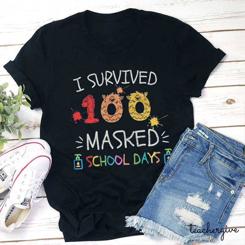 I Survived 100 Masked School Days Teacher T-Shirt