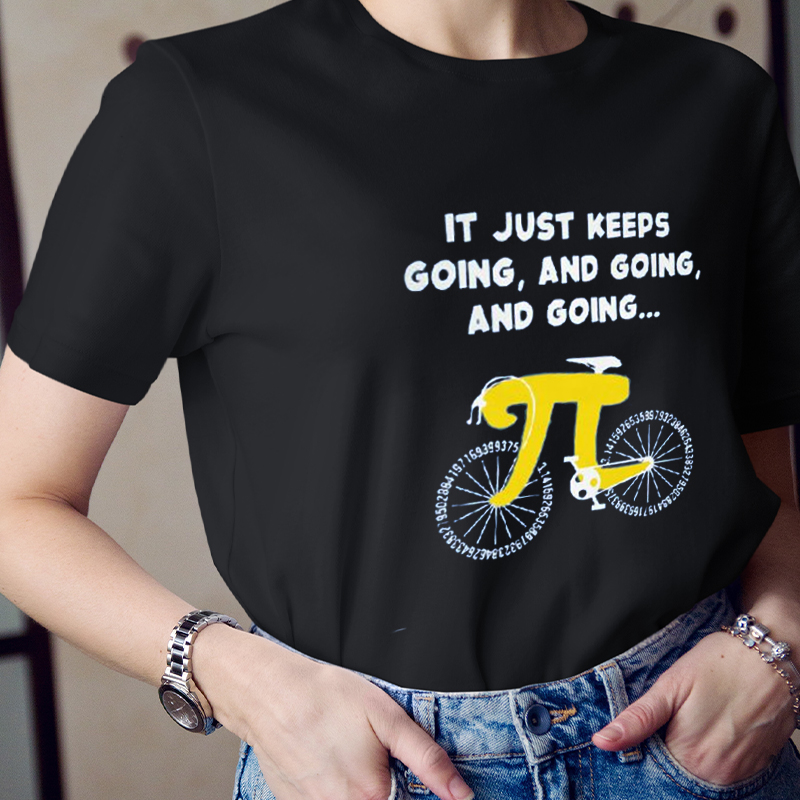 It Just Keeps Going And Going And Going Never End Teacher T-Shirt
