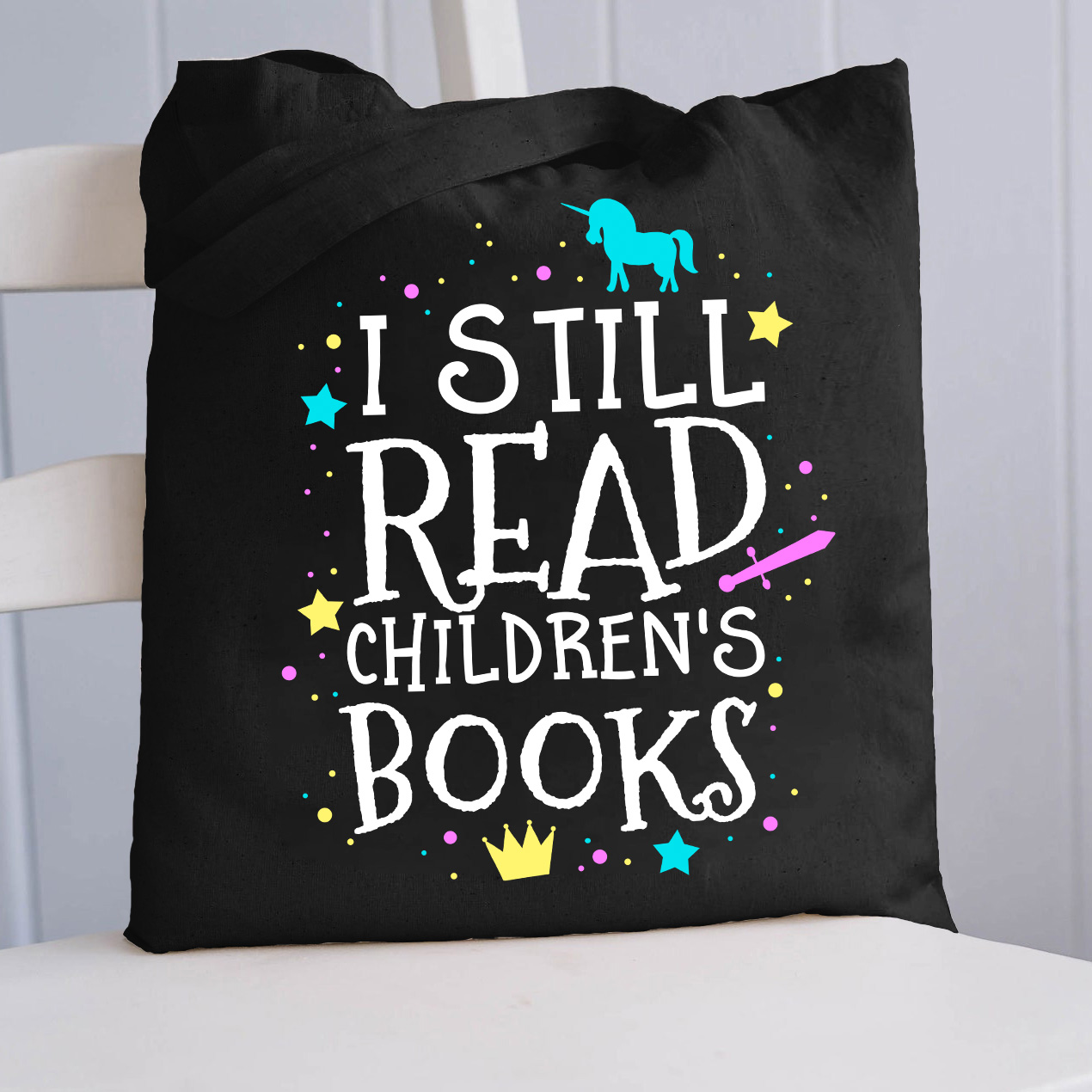 I Still Read Children's Books Teacher Tote Bag