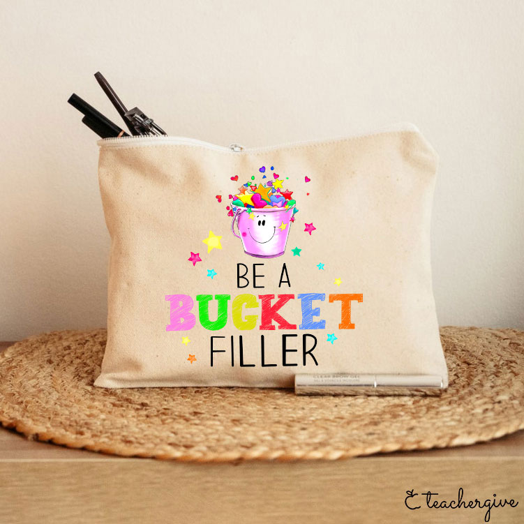 Be A Bucket Filler Cartoon Image Teacher Makeup Bag