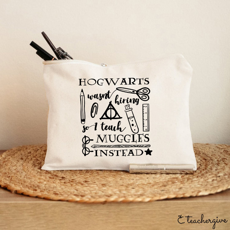 Hogwarts Wasn't Hiring Teacher Makeup Bag