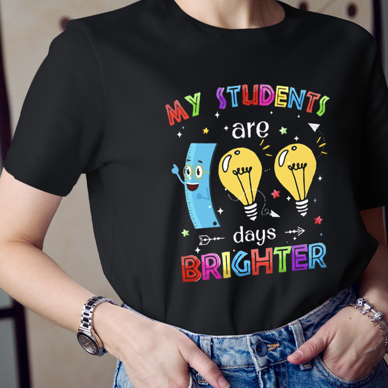 Ruler And Bulbs My Students Are 100 Days Brighter Teacher T-Shirt