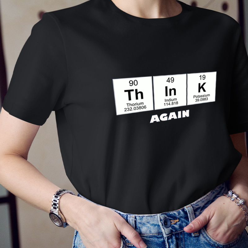 Think Again Teacher T-Shirt