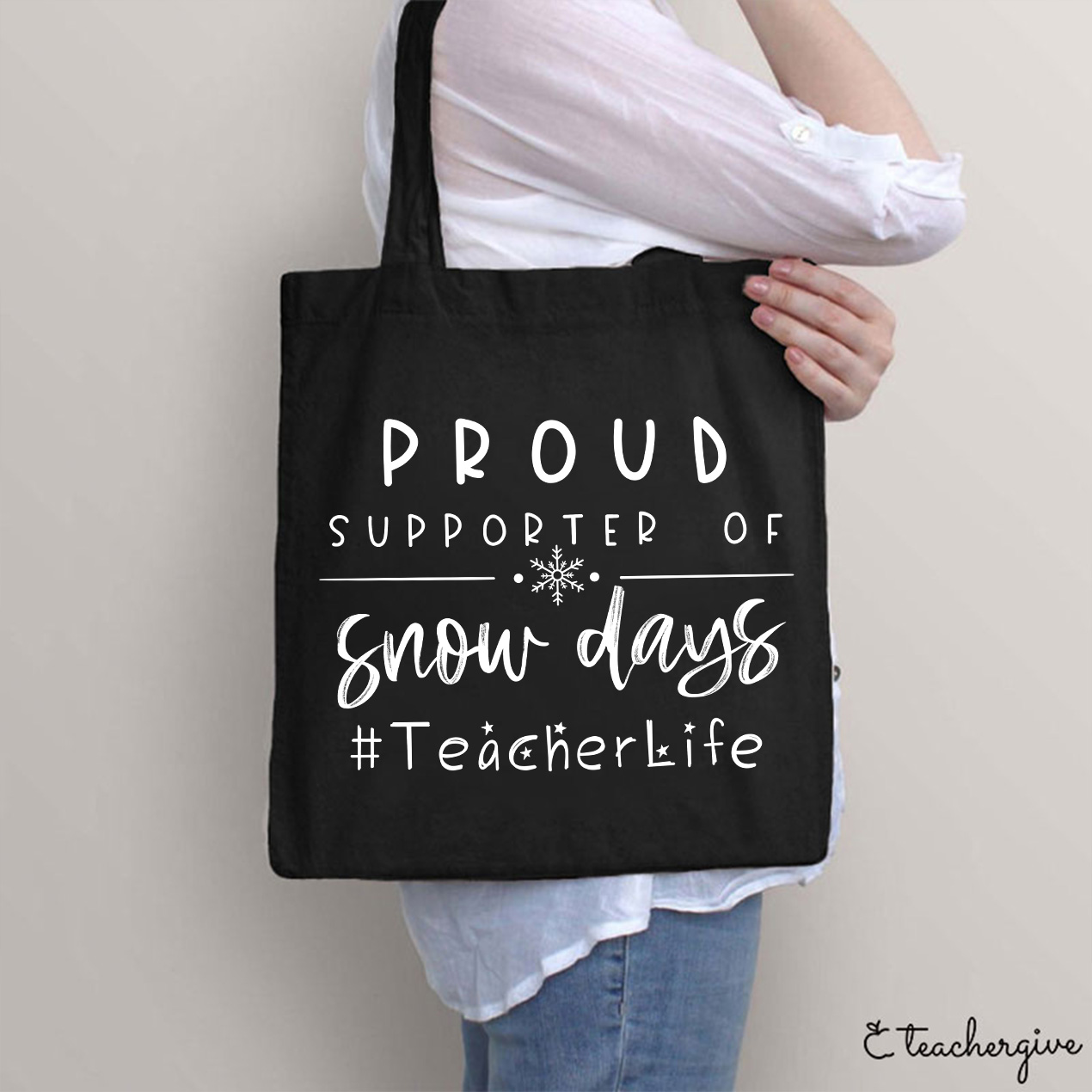 Proud Supporter Of Snow Days Teacher Tote Bag