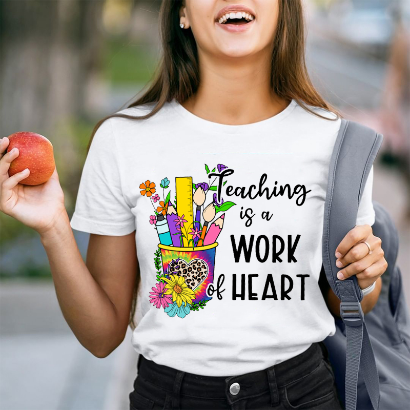Teaching Is A Work Of Heart Flowers And Stationeries Teacher T-Shir