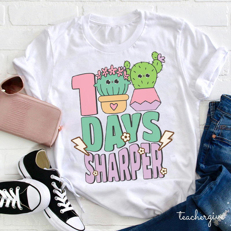 100 Days Sharper Teacher T-Shirt