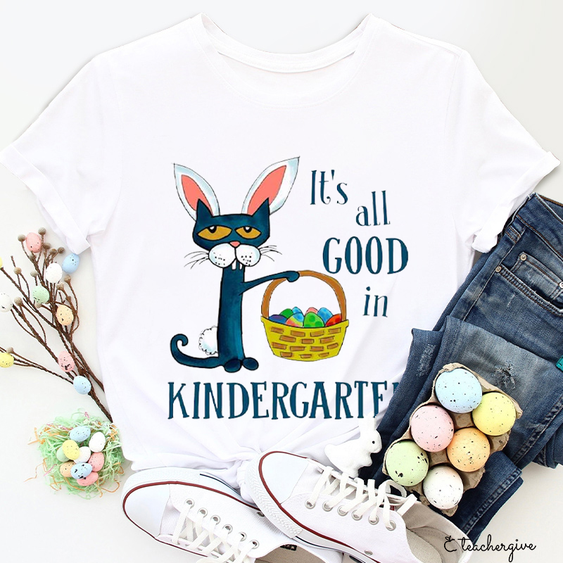 Personalized Grade Easter Bunny Pete It's All Good In Kindergarten Teacher T-Shirt