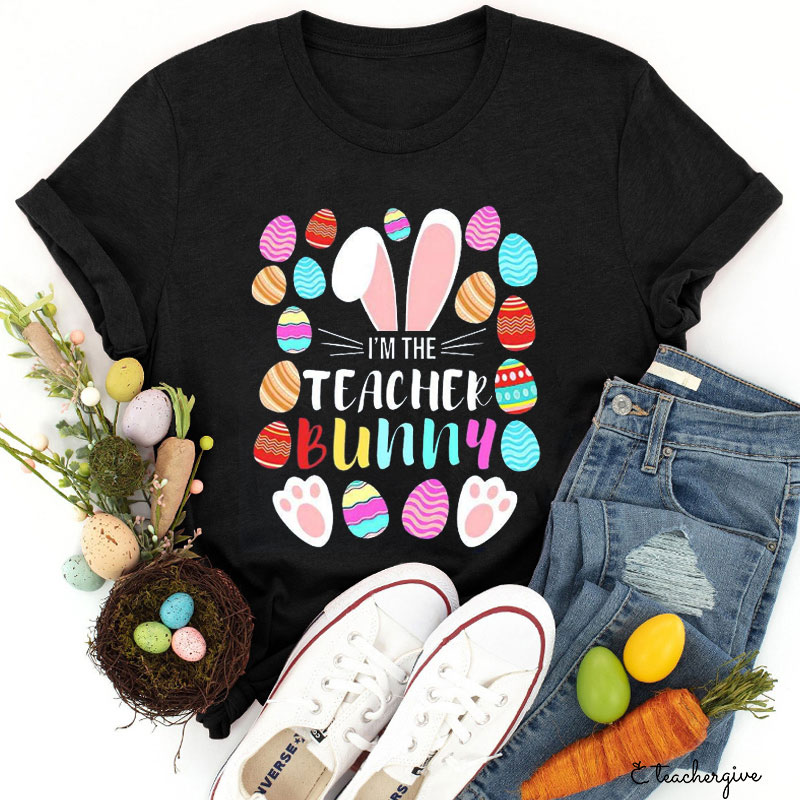 I'm The Teacher Bunny Teacher T-Shirt