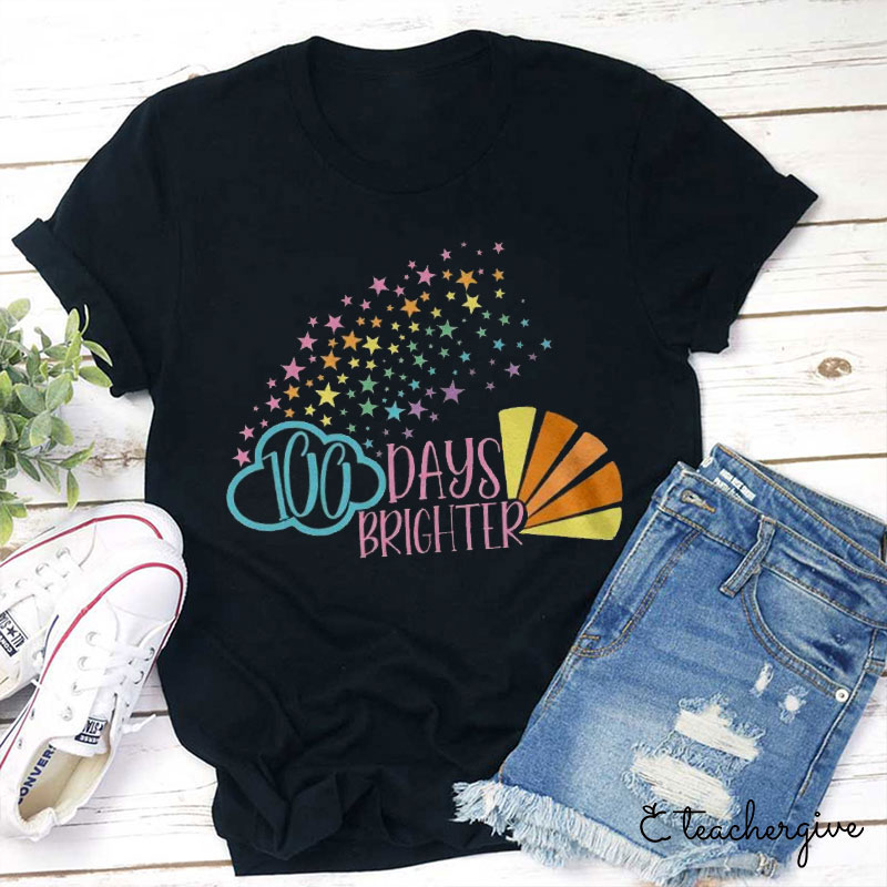 100 Days Brighter Teacher T-Shirt