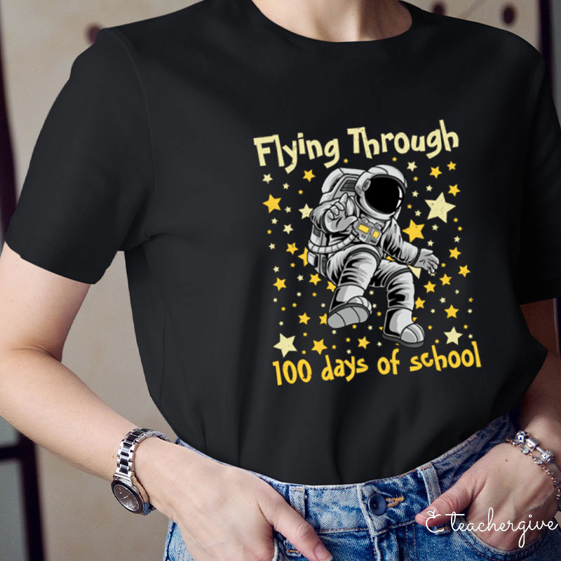 Flying Through 100 Days Of School Teacher T-Shirt