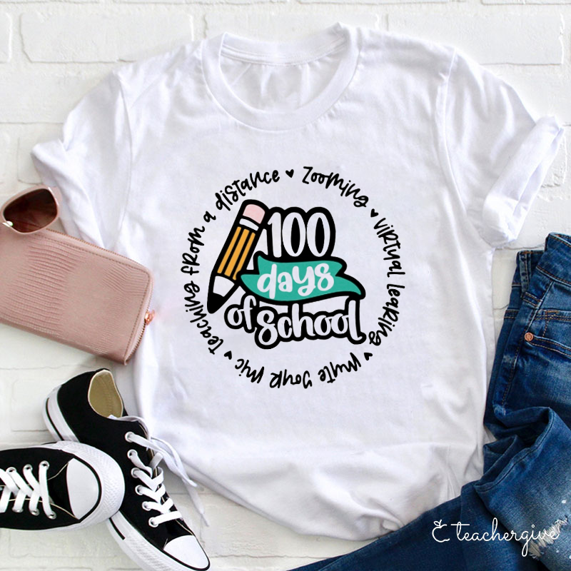 100 Days Of School Zooming Virtual Teacher T-Shirt