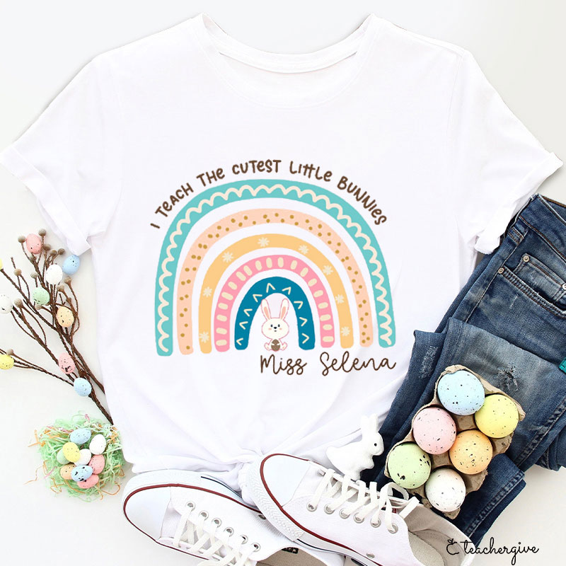Personalized I Teach The Cutest Little Bunnies Teacher T-Shirt