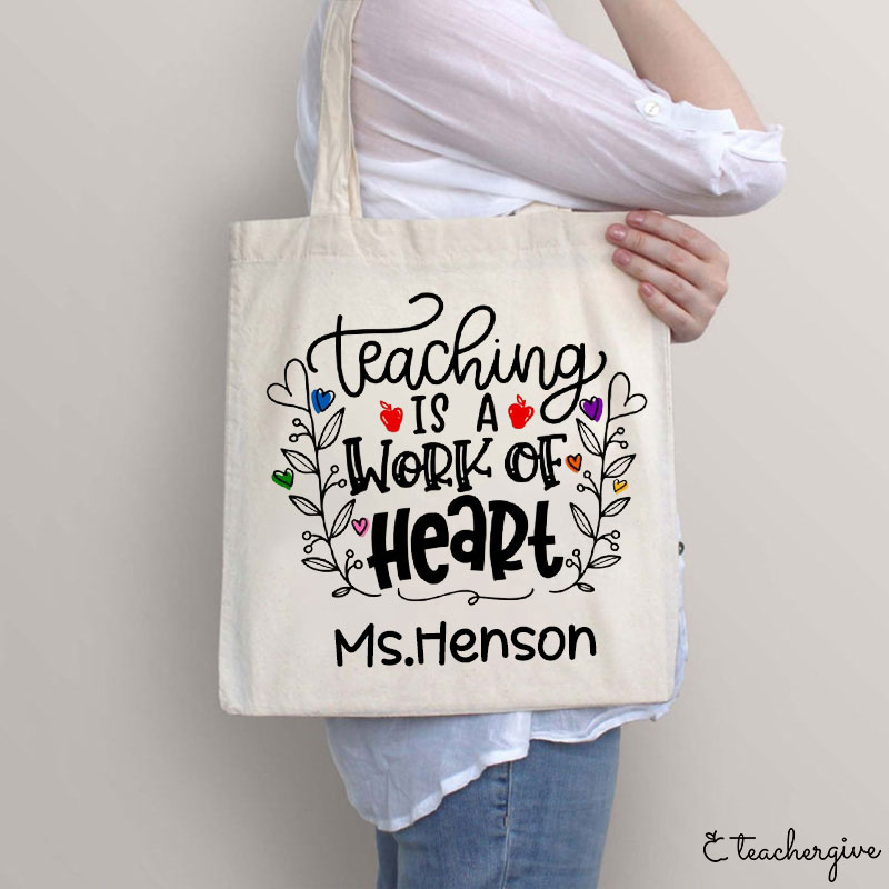 Personalized Teaching Is A Work Of Heart Teacher Tote Bag
