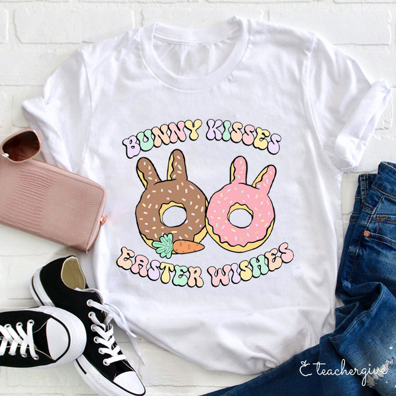 Bunny Kisses Easter Wishes Teacher T-Shirt