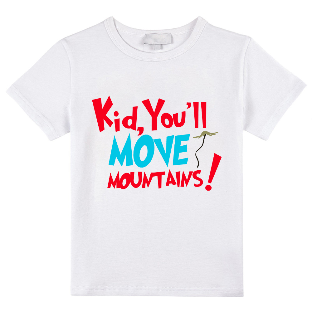 Kid You'll Move Mountains Kid T-Shirt