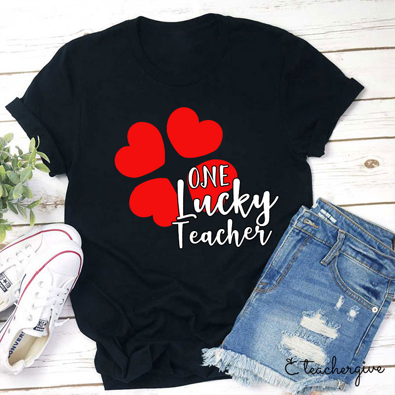 One Lucky Teacher T-Shirt