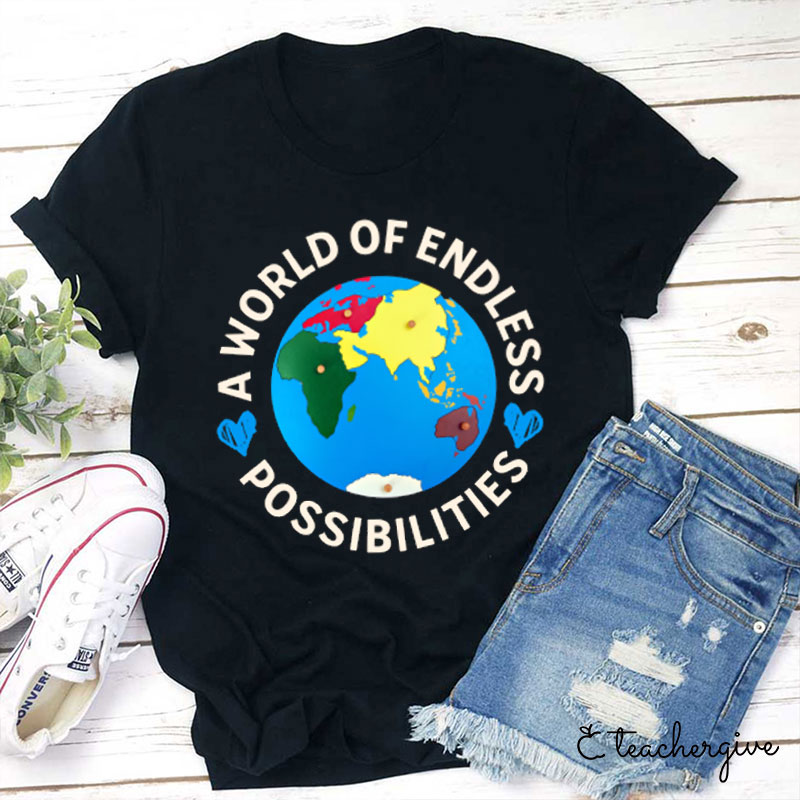 A World Of Endless Teacher T-Shirt