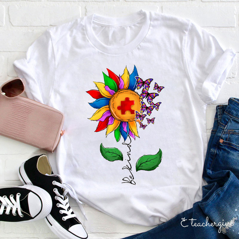 Be Kind And We'll Fly Like Butterflies Teacher T-Shirt