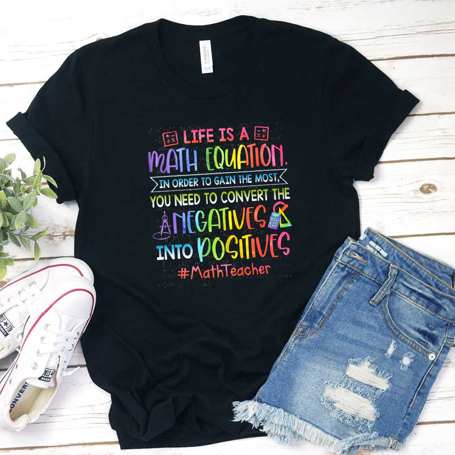 Life Is A Math Equation T-Shirt