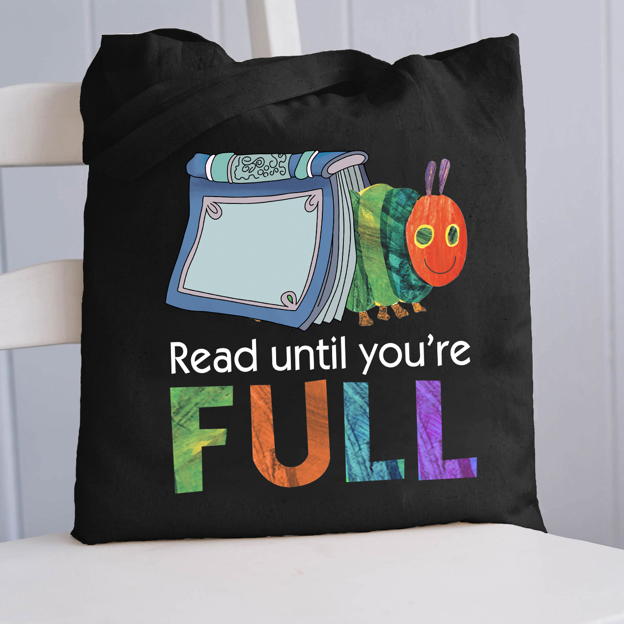 Read Until You Are Full Book Caterpillar Tote Bag