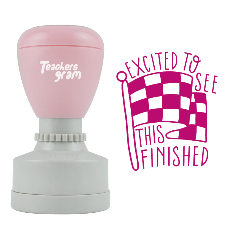 Ich freue mich, dies fertig zu sehen Lehrer Stempel