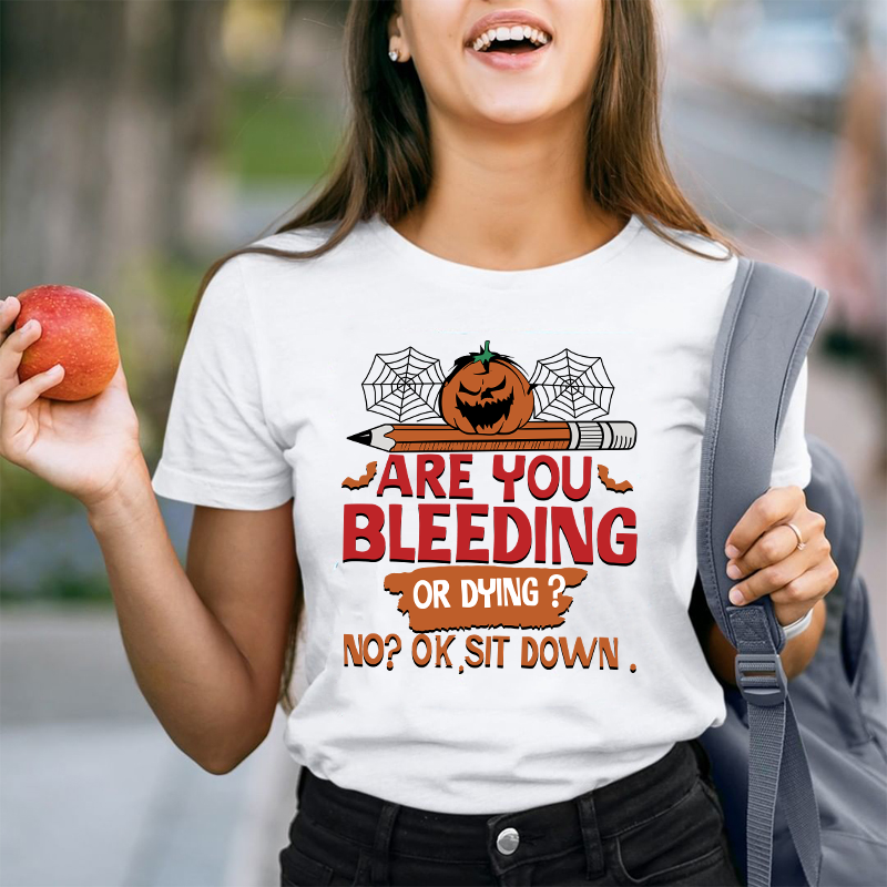 No Ok Sit Down Teacher T-Shirt
