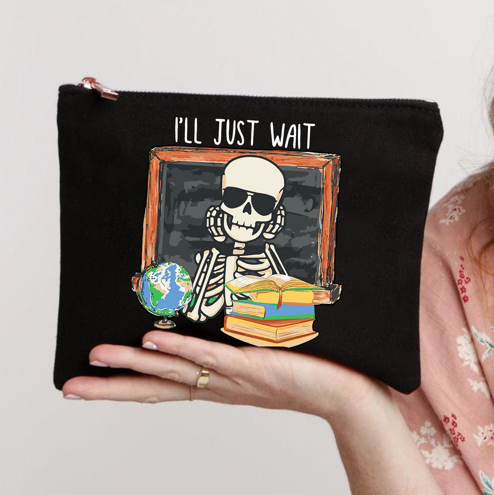 I'll Just Wait Until It's Quiet Teacher Makeup Bag