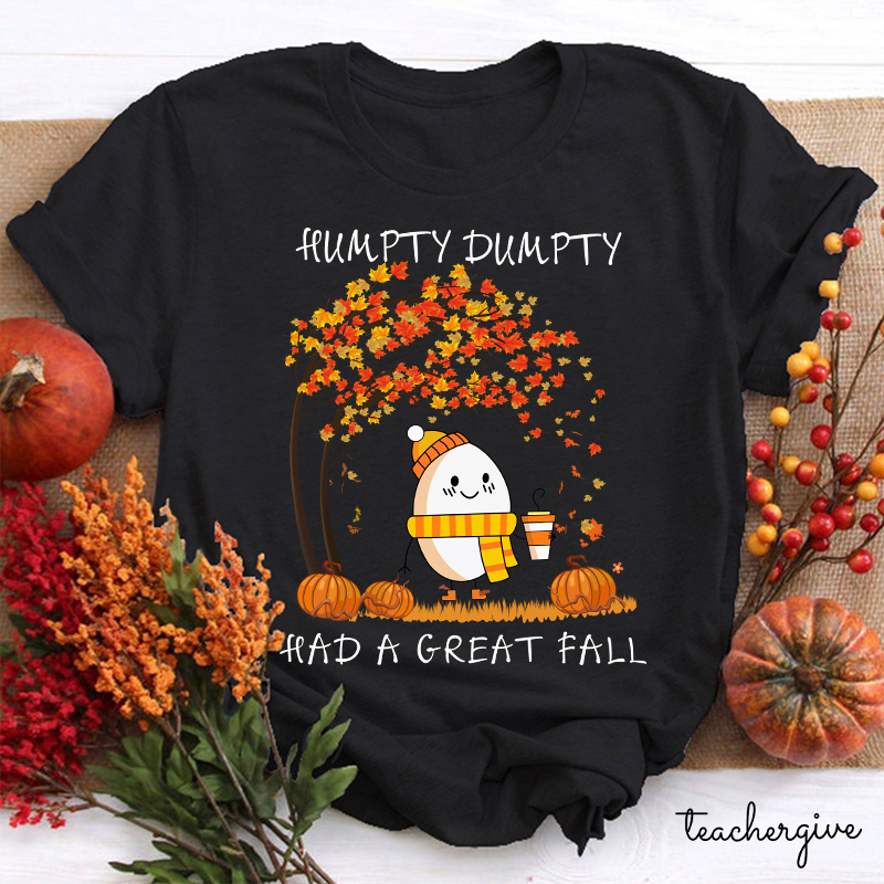 Humpty Happy Autumn Happy Fall Teacher T-Shirt