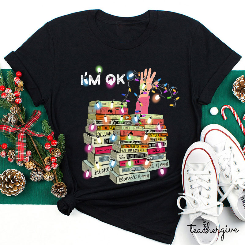I'm Ok Just Immerse Myself In A Sea Of ​​Knowledge Teacher T-Shirt