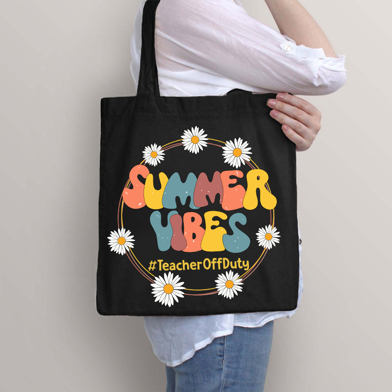 Summer Vibes Teacher Off Duty Tote Bag