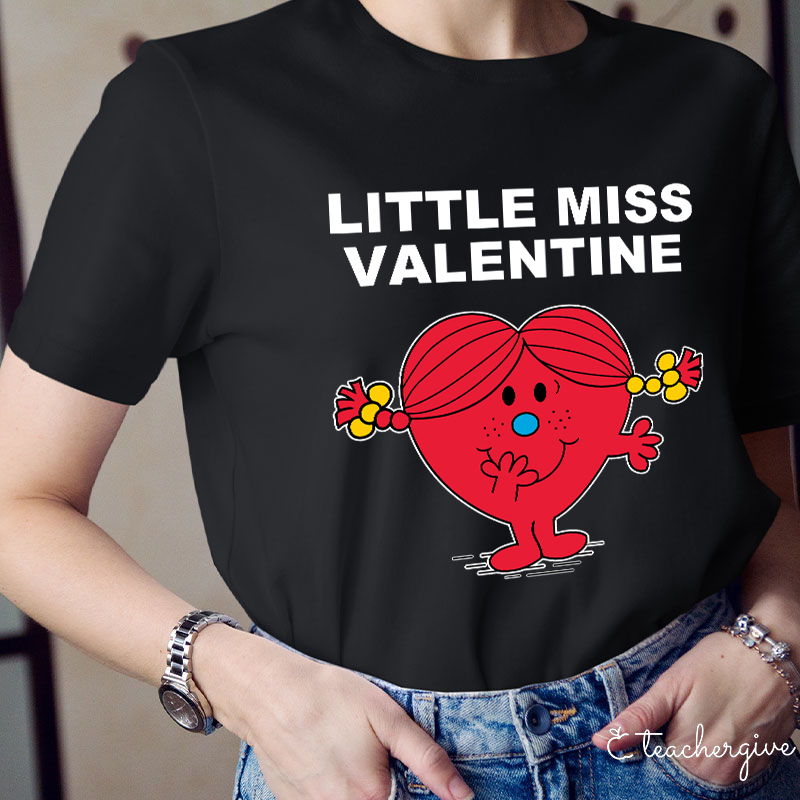 Little Miss Happy Valentine Teacher T-Shirt
