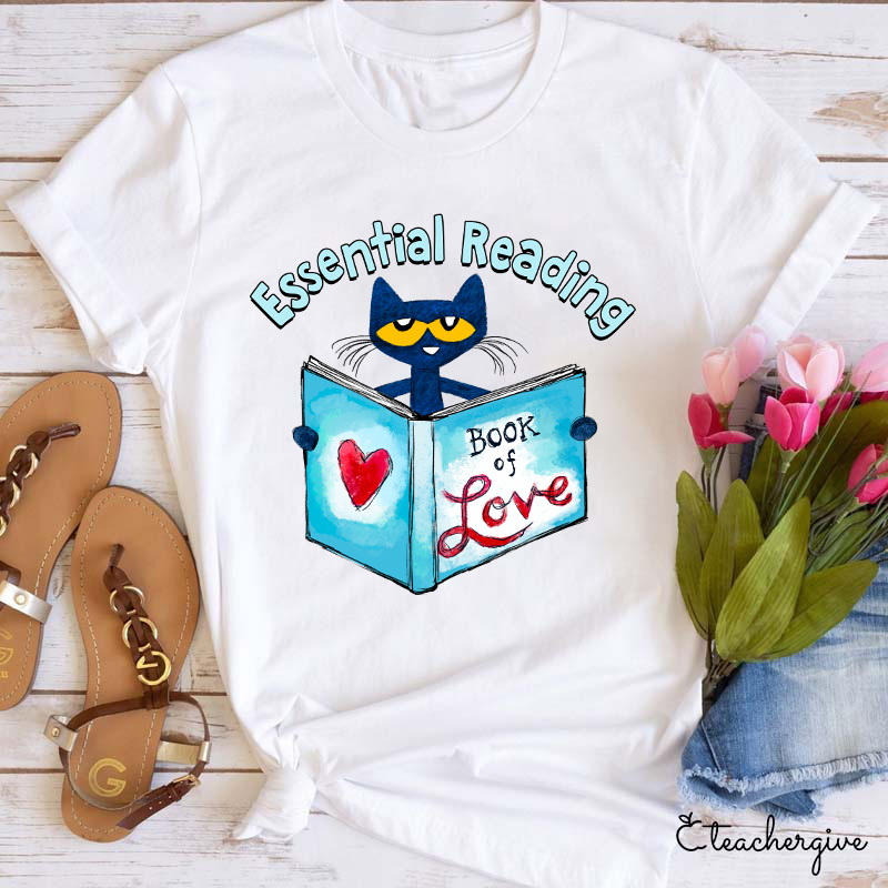 Essential Reading Book Of Love Teacher T-Shirt