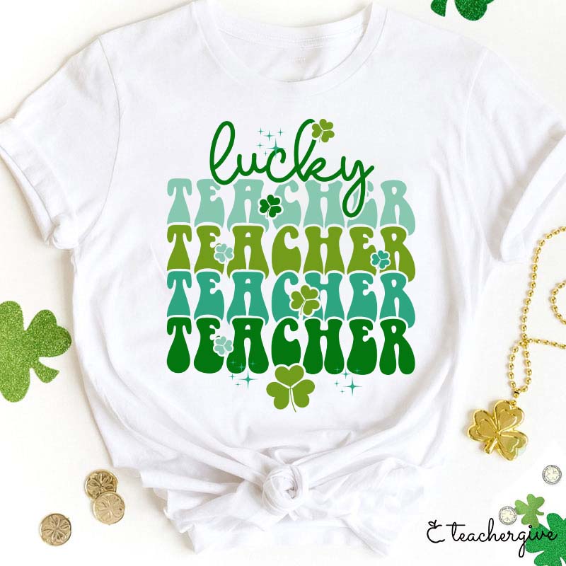 Sparkle Lucky Teacher Teacher Teacher Teacher T-Shirt
