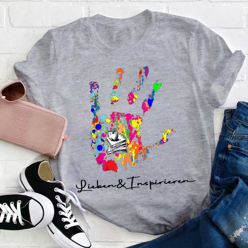 Lieben Und Inspirieren Lehrer T-Shirt