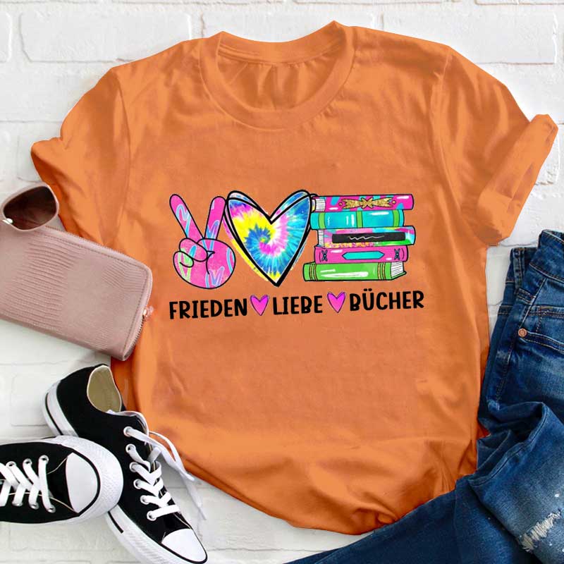Frieden Liebe Bücher Lehrer T-Shirt