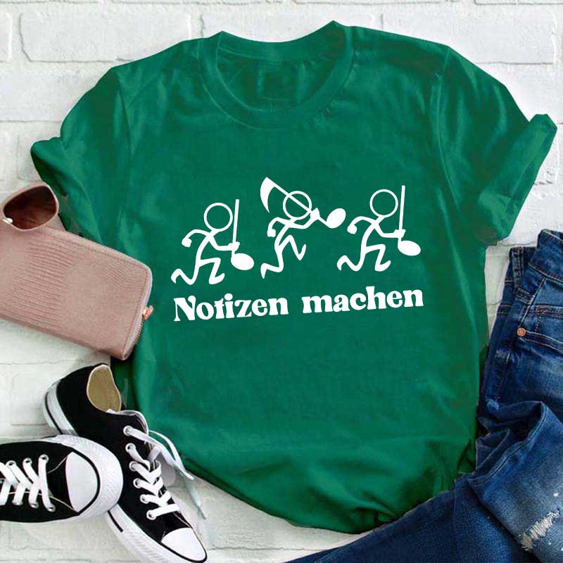 Notizen Machen Lehrer T-Shirt