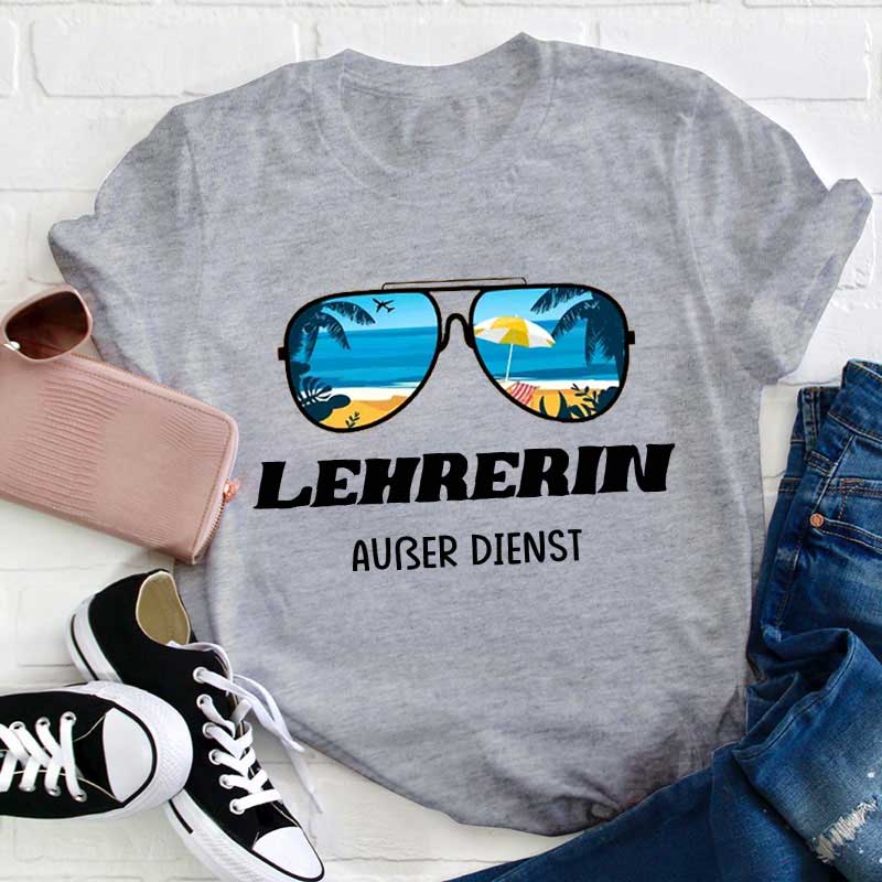 Lehrer/in außer Dienst Lehrer T-Shirt