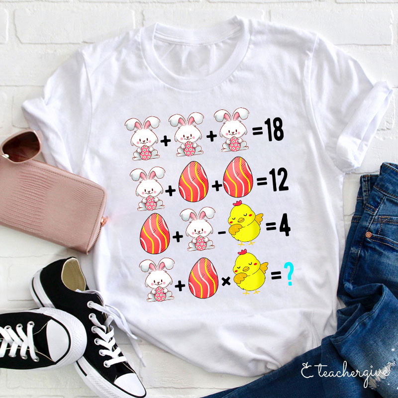 Easter Bunny Egg Chicken Math Teacher T-Shirt