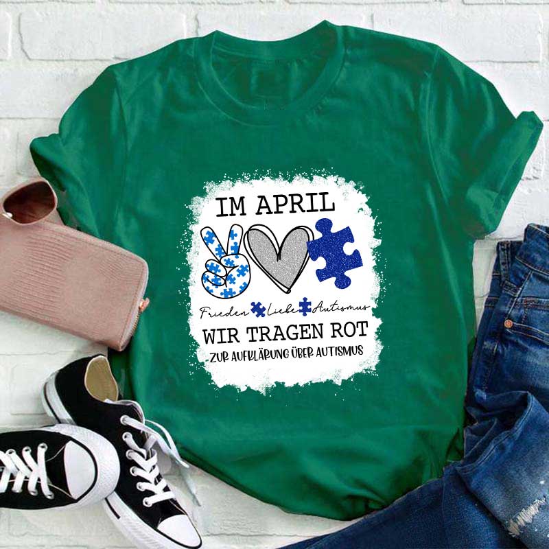 Im April tragen wir Blau zur Autismus Lehrer T-Shirt