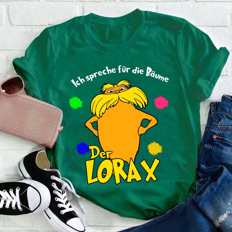 Ich spreche für die Bäume Lorax Lehrer T-Shirt