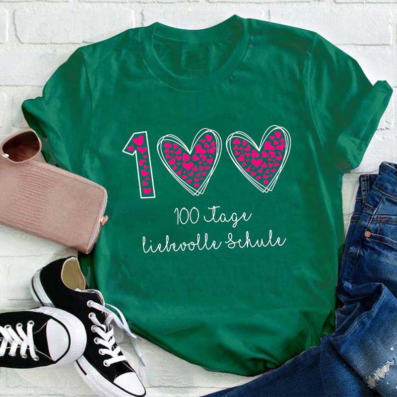 100 Tage Liebevolle Schule Lehrer T-Shirt