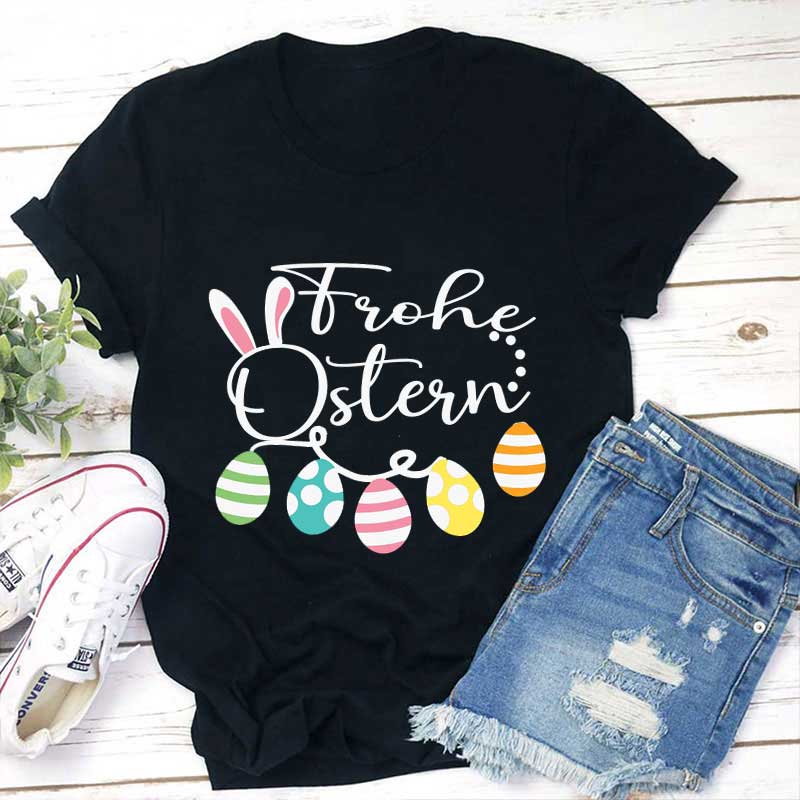 Frohe Ostern und Ostereier Lehrer T-Shirt
